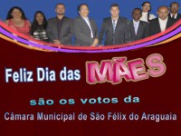 14/05/2017 - Câmara dos vereadores de São Félix do Araguaia deseja um feliz Dia das Mães 