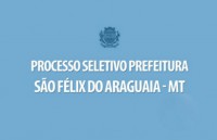 11/01/2018 - Prefeitura de São Félix do Araguaia abre seletivo para todos os níveis de escolaridade  